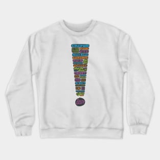 Exclamation! Crewneck Sweatshirt